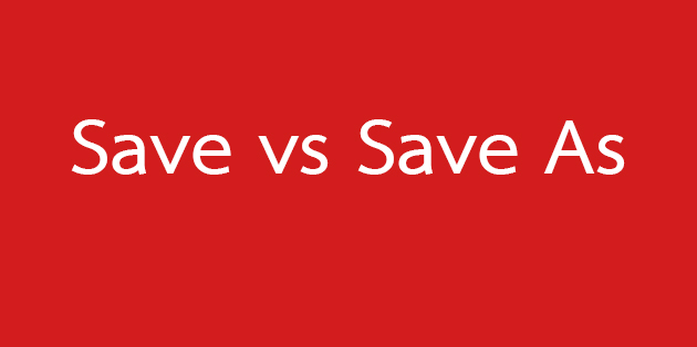 save vs save as